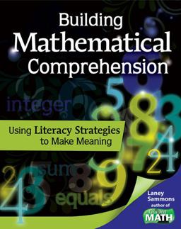 Building Mathematical Comprehension Using Literacy Strategies to Make Meaning  9781425807894 Front Cover