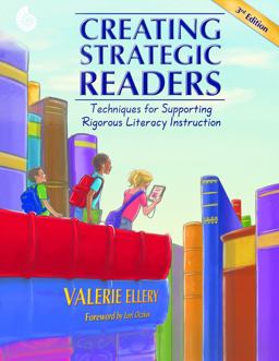 Creating Strategic Readers Techniques for Supporting Rigorous Literacy Instruction 3rd 9781425811853 Front Cover