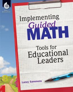 Implementing Guided Math Tools for Educational Leaders  9781425815127 Front Cover