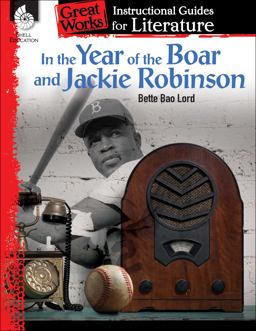 In the Year of the Boar and Jackie Robinson:An Instructional Guide for Literature