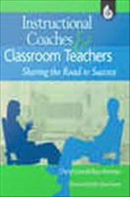 Instructional Coaches and Classroom Teachers