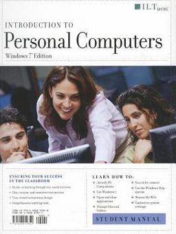 Introduction to Personal Computers, Windows 7 Edition + CertBlaster, Student Manual with Data