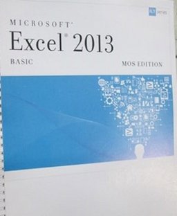 Excel 2013: Basic, Mos Edition Basic, Mos Edition 1st 2013 9781426036804 Front Cover