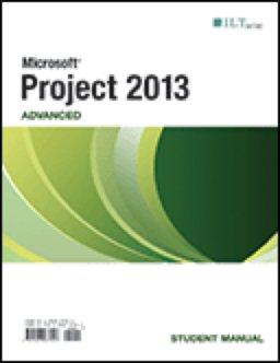Project 2013: Advanced, Student Manual Advanced, Student Manual 1st 2013 9781426037047 Front Cover