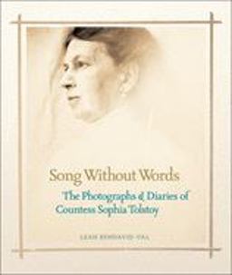 Song Without Words The Photographs and Diaries of Countess Sophia Tolstoy  9781426201738 Front Cover