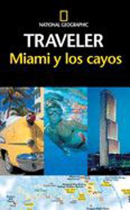 National Geographic Traveler Miami y Los Cayos