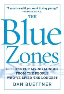 Blue Zones Lessons for Living Longer from the People Who've Lived the Longest  9781426202742 Front Cover