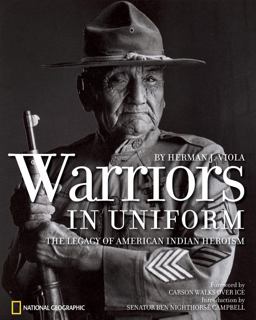 Warriors in Uniform The Legacy of American Indian Heroism  9781426203619 Front Cover