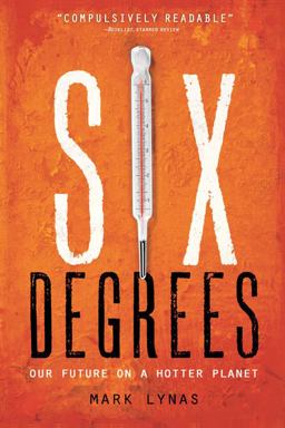 Six Degrees Our Future on a Hotter Planet  9781426203855 Front Cover