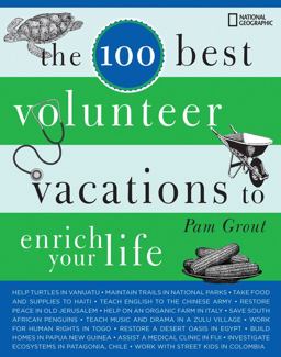 100 Best Volunteer Vacations to Enrich Your Life  9781426204593 Front Cover