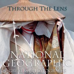 Through the Lens National Geographic Greatest Photographs  9781426205262 Front Cover