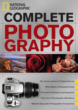 National Geographic Complete Photography  9781426207761 Front Cover