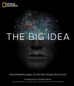 Big Idea How Breakthroughs of the Past Shape the Future  9781426208102 Front Cover