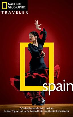 National Geographic Traveler: Spain, Fourth Edition 4th 9781426209550 Front Cover