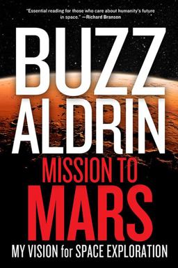 Mission to Mars My Vision for Space Exploration  9781426210174 Front Cover