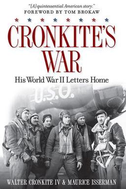Cronkite's War His World War II Letters Home  9781426210198 Front Cover