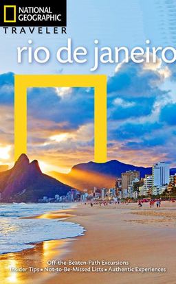 National Geographic Traveler: Rio de Janeiro 2013 9781426211652 Front Cover