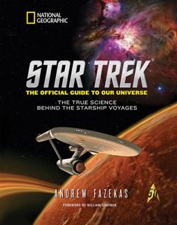 Star Trek the Official Guide to Our Universe The True Science Behind the Starship Voyages  9781426216527 Front Cover