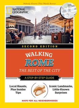 National Geographic Walking Rome, 2nd Edition The Best of the City 2nd 9781426216596 Front Cover