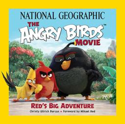 National Geographic the Angry Birds Movie Red's Big Adventure  9781426216848 Front Cover