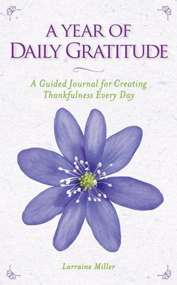 Year of Daily Gratitude A Guided Journal for Creating Thankfulness Every Day  9781426217159 Front Cover