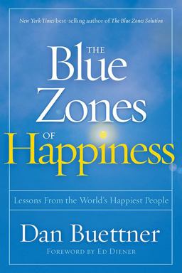 Blue Zones of Happiness Lessons from the World's Happiest People  9781426218484 Front Cover
