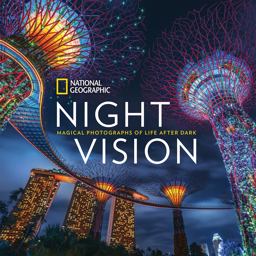 National Geographic Night Vision Magical Photographs of Life after Dark  9781426218521 Front Cover