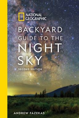 Backyard Guide to the Night Sky 2nd 9781426220159 Front Cover