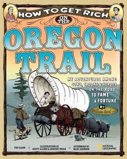 How to Get Rich on the Oregon Trail  9781426304125 Front Cover
