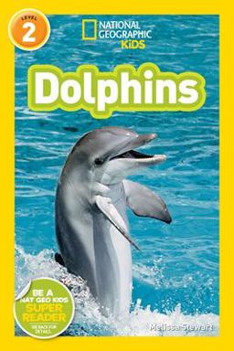 Dolphins (National Geographic Kids Readers, Level 2)  9781426306525 Front Cover