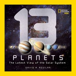 13 Planets The Latest View of the Solar System 1st 9781426307706 Front Cover