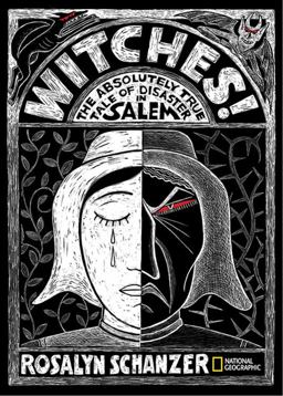 Witches The Absolutely True Tale of Disaster in Salem  9781426308697 Front Cover
