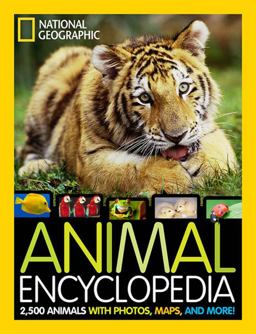 National Geographic Animal Encyclopedia 2,500 Animals with Photos, Maps, and More!  9781426310225 Front Cover