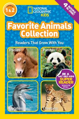 Favorite Animals Collection (National Geographic Kids Readers, Levels 1 And 2) Readers That Grow with You  9781426313332 Front Cover