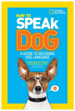 How to Speak Dog A Guide to Decoding Dog Language  9781426313738 Front Cover