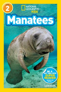 Manatees (National Geographic Kids Readers, Level 2)  9781426314728 Front Cover