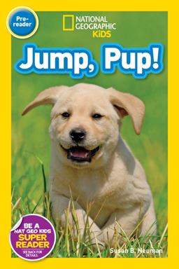 National Geographic Readers: Jump Pup! National Geographic Readers: Jump Pup!