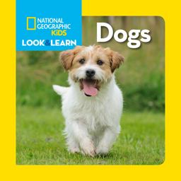 National Geographic Kids Look and Learn: Dogs  9781426317057 Front Cover