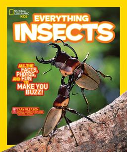 National Geographic Kids Everything Insects All the Facts, Photos, and Fun to Make You Buzz  9781426318917 Front Cover