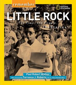 Remember Little Rock The Time, the People, the Stories  9781426322471 Front Cover