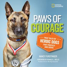 Paws of Courage True Tales of Heroic Dogs That Protect and Serve  9781426323775 Front Cover