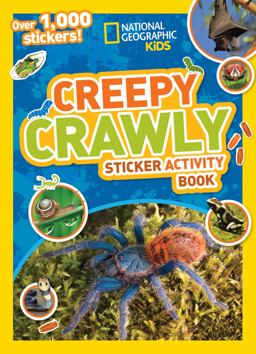 National Geographic Kids Creepy Crawly Sticker Activity Book Over 1,000 Stickers!  9781426324253 Front Cover