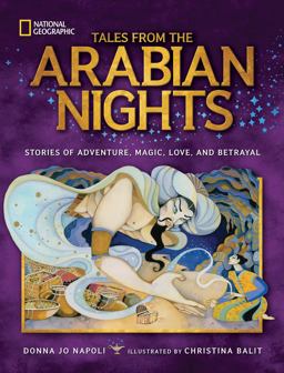 Tales from the Arabian Nights Stories of Adventure, Magic, Love, and Betrayal  9781426325403 Front Cover