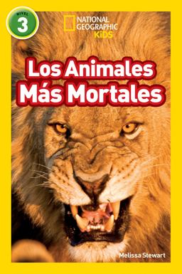 Los Animales Más Mortales (Deadliest Animals) (National Geographic Kids Readers, Nivel 3)