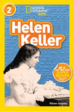 Helen Keller (National Geographic Kids Readers, Level 2)  9781426326691 Front Cover