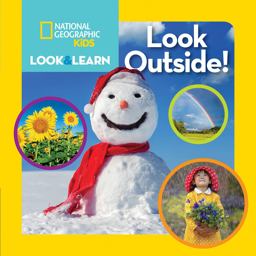 National Geographic Kids Look & Learn: Look Outside!