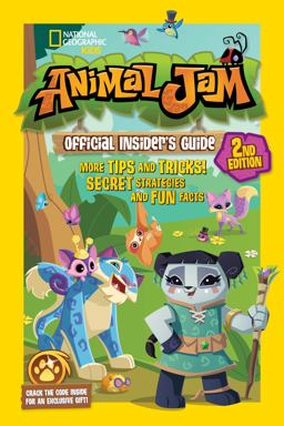Animal Jam Official Insider's Guide, Second Edition 2nd 9781426328756 Front Cover