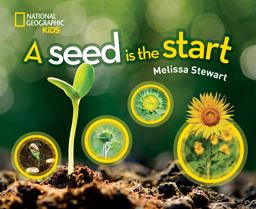 Seed Is the Start  9781426329777 Front Cover
