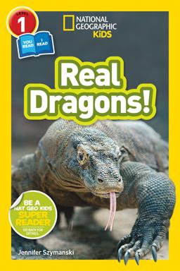 Real Dragons! (National Geographic Kids Readers, Level 1/Co-Reader)  9781426330469 Front Cover