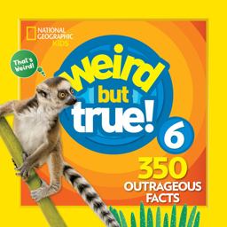 Weird but True 6: Expanded Edition